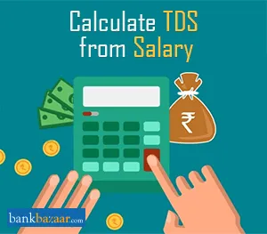 Calculate TDS from Salary